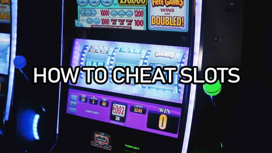 How to cheat slot machines online